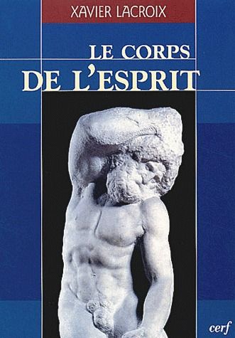 LE CORPS DE L'ESPRIT