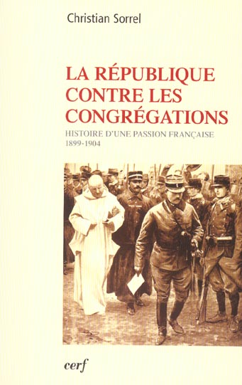 LA REPUBLIQUE CONTRE LES CONGREGATIONS