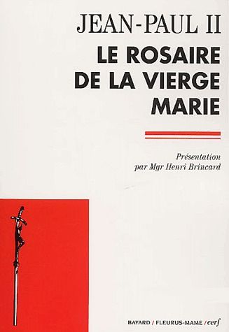 LE ROSAIRE DE LA VIERGE MARIE