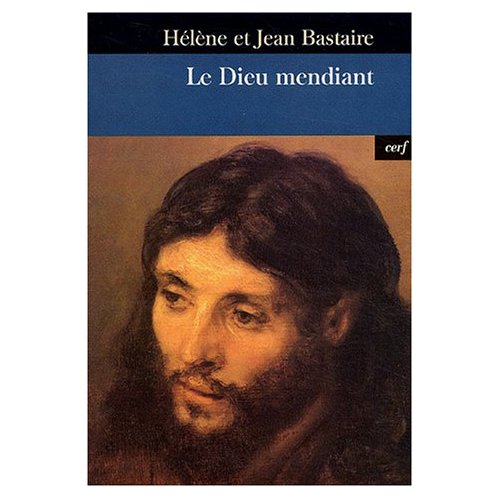 LE DIEU MENDIANT