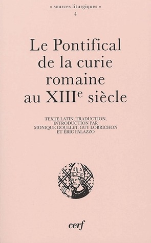LE PONTIFICAL DE LA CURIE ROMAINE AU XIIIE SIECLE