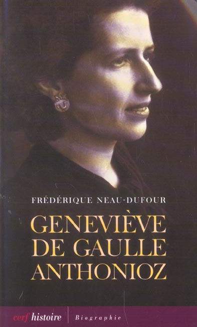 GENEVIEVE DE GAULLE ANTHONIOZ.