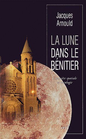 LA LUNE DANS LE BENITIER