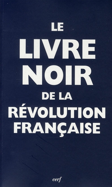LE LIVRE NOIR DE LA REVOLUTION FRANCAISE