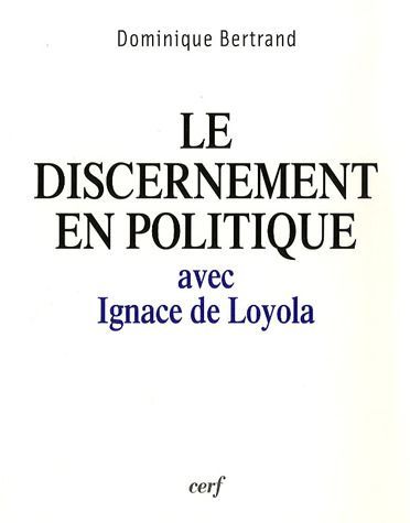 LE DISCERNEMENT EN POLITIQUE