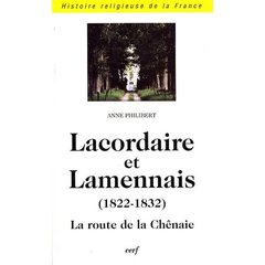 LACORDAIRE ET LAMENNAIS 1822-1832