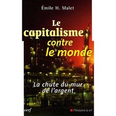 LE CAPITALISME CONTRE LE MONDE