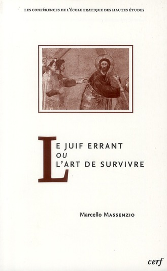 LE JUIF ERRANT OU L'ART DE SURVIVRE