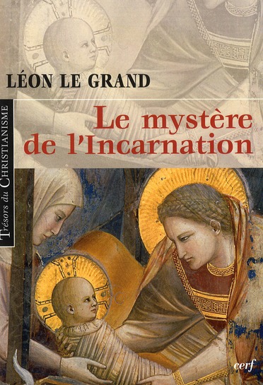 LE MYSTERE DE L'INCARNATION