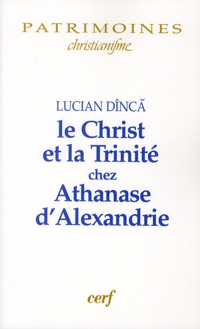 LE CHRIST ET LA TRINITE CHEZ ATHANASE D'ALEXANDRIE