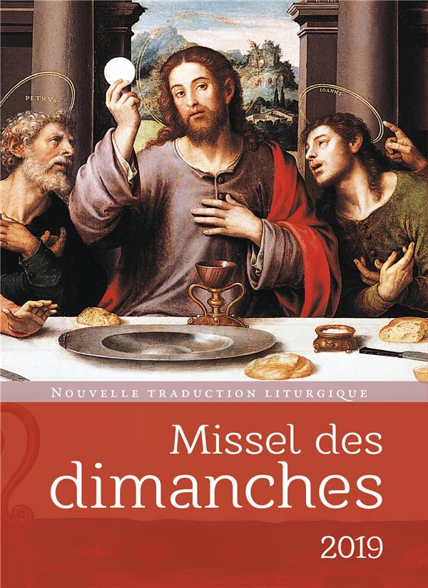 MISSEL DES DIMANCHES 2019 - NOUVELLE TRADUCTION LITHURGIQUE