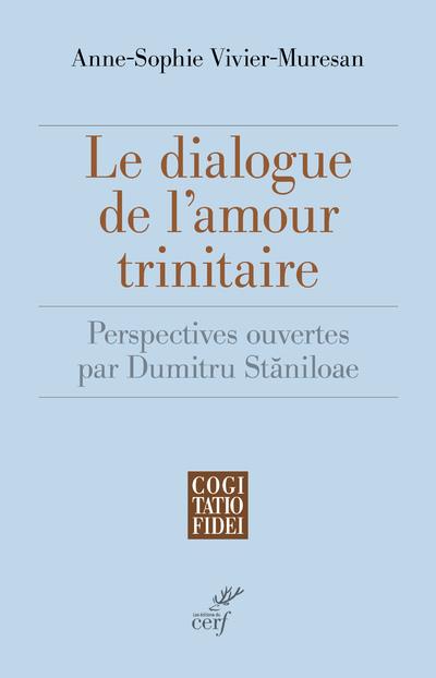 LE DIALOGUE DE L'AMOUR TRINITAIRE