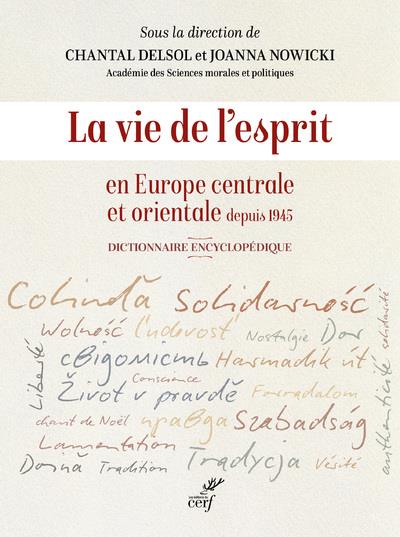LA VIE DE L'ESPRIT EN EUROPE CENTRALE ET ORIENTALE DEPUIS 1945