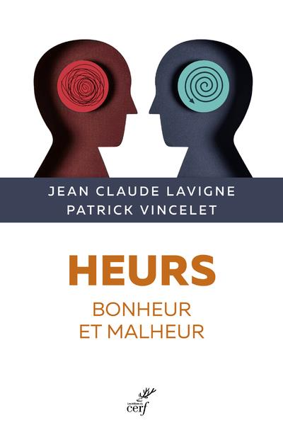 HEURS, BONHEUR ET MALHEUR