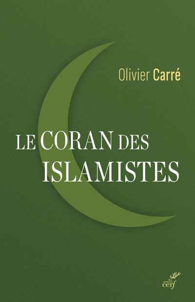 LE CORAN DES ISLAMISTES