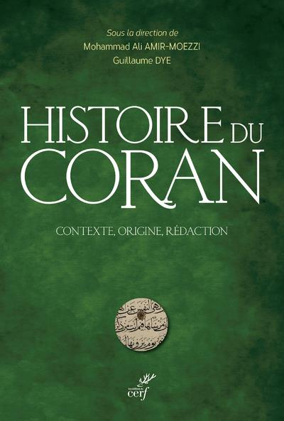 HISTOIRE DU CORAN - CONTEXTE, ORIGINE, REDACTION