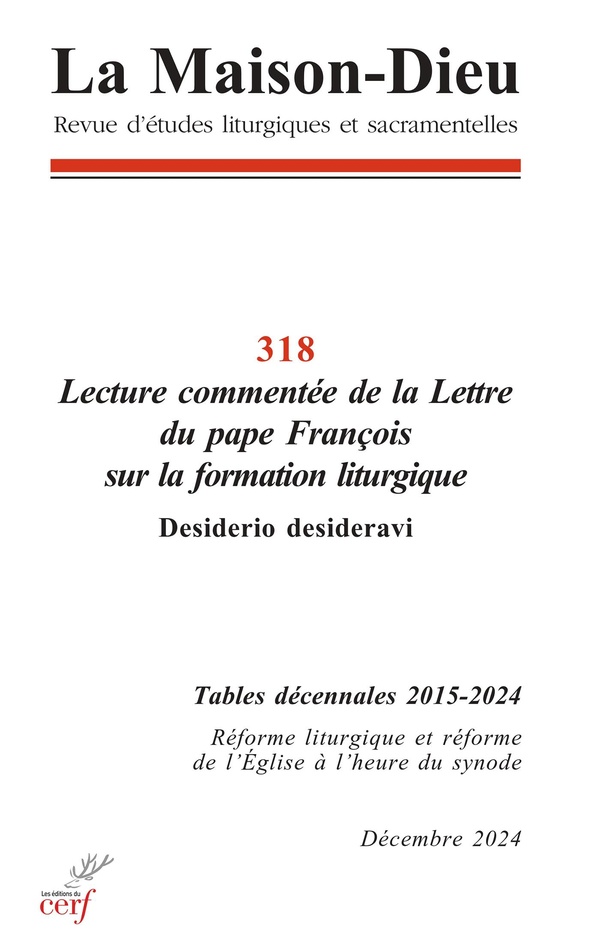 LA MAISON-DIEU 318 - LECTURE COMMENTEE DE LA LETTRE DU PAPE FRANCOIS SUR LA FORMATION LITURGIQUE