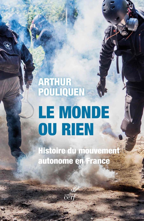 LE MONDE OU RIEN - HISTOIRE DU MOUVEMENT AUTONOME EN FRANCE