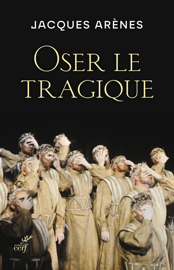 OSER LE TRAGIQUE