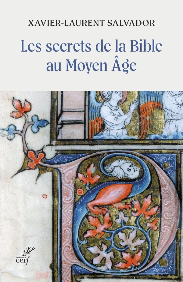 LES SECRETS DE LA BIBLE AU MOYEN AGE