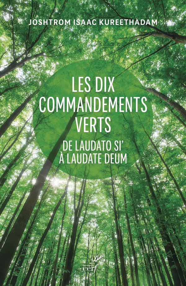 DIX COMMANDEMENTS VERTS - DE LAUDATO SI' A LAUDATO DEUM