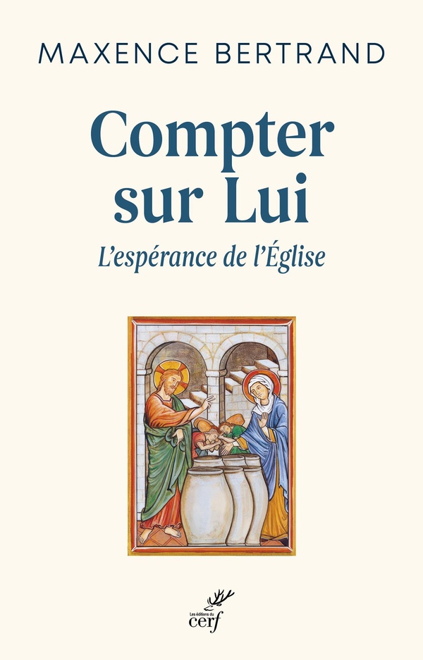 COMPTER SUR LUI - L'ESPERANCE DE L'EGLISE