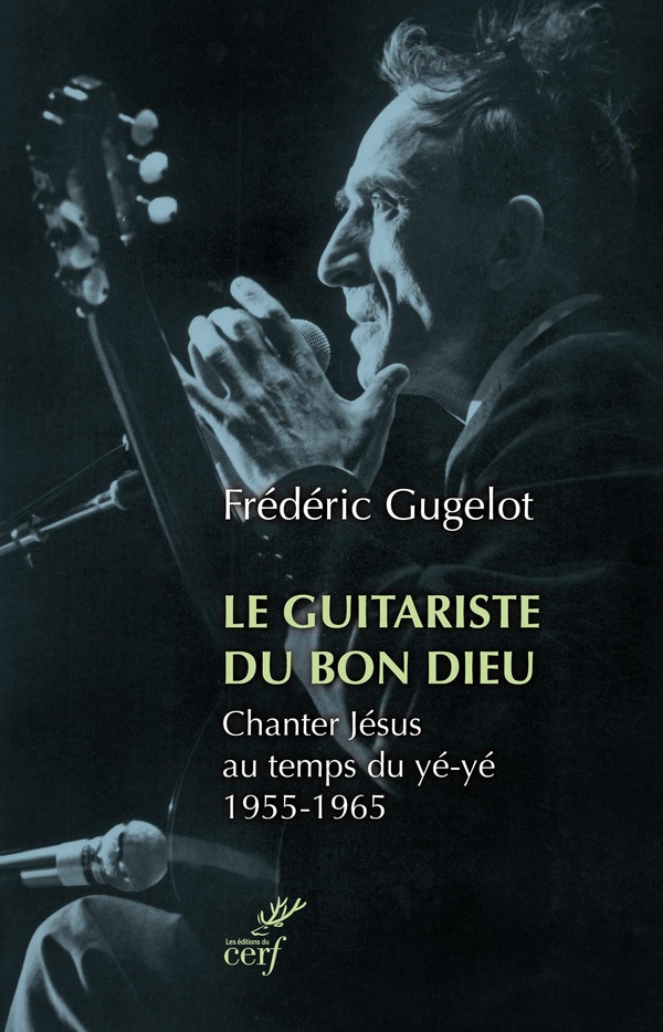 LE GUITARISTE DU BON DIEU