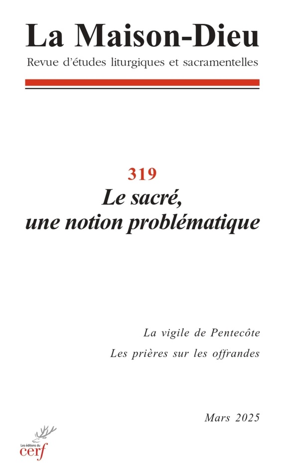 LA MAISON DIEU 319 - LE SACRE, UNE NOTION PROBLEMATIQUE