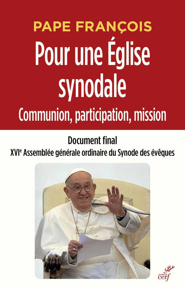 POUR UNE EGLISE SYNODALE : COMMUNION, PARTICIPATION, MISSION - DOCUMENT FINAL