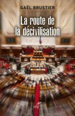 LA ROUTE DE LA DECIVILISATION
