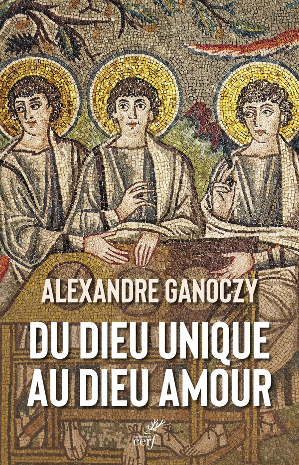 DU DIEU UNIQUE AU DIEU AMOUR