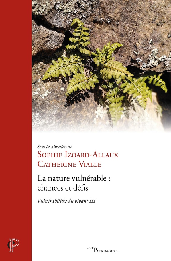 LA NATURE VULNERABLE : CHANCES ET DEFIS - VULNERABILITES DU VIVANT III