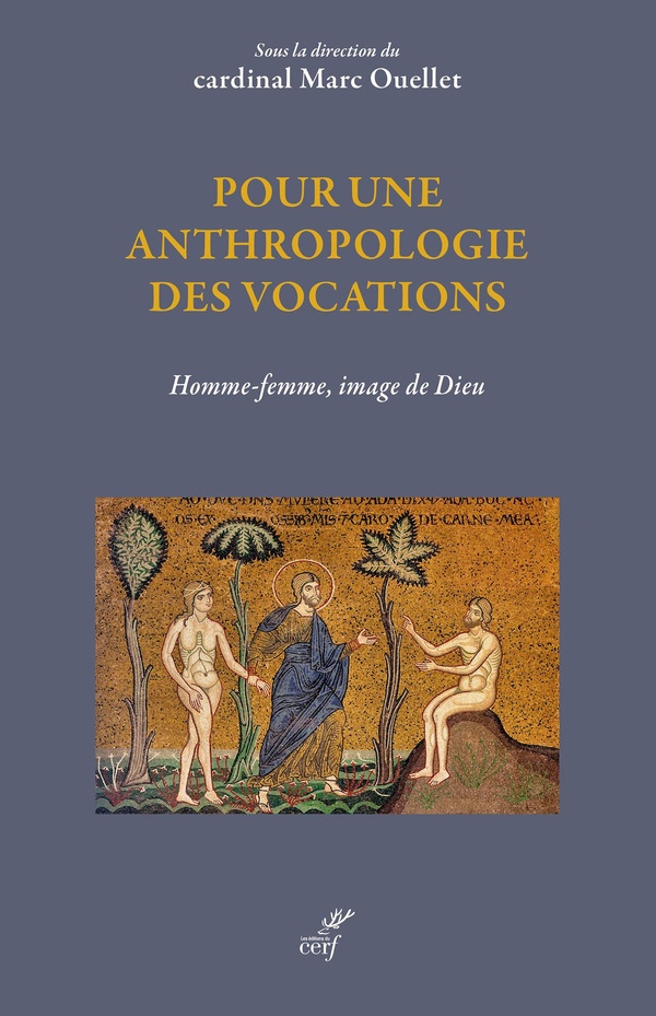 POUR UNE ANTHROPOLOGIE DES VOCATIONS - HOMME-FEMME, IMAGE DE DIEU