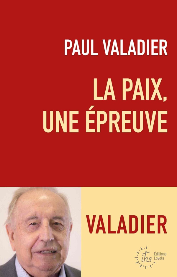 LA PAIX, UNE EPREUVE