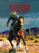 BLUEBERRY - TOME 4 - LE CAVALIER PERDU