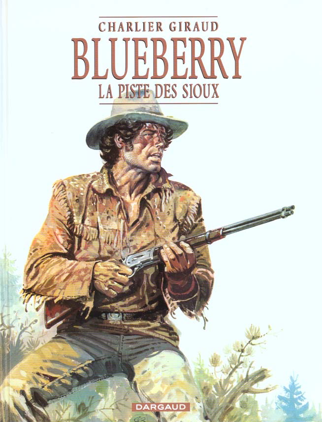 BLUEBERRY - TOME 9 - LA PISTE DES SIOUX