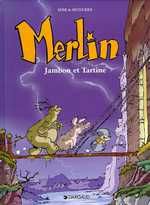 MERLIN - TOME 1 - JAMBON ET TARTINE