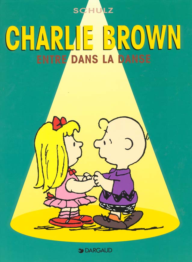 CHARLIE BROWN - T02 - CHARLIE ENTRE DANS LA DANSE