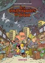 LES COSMONAUTES DU FUTUR - TOME 1 - LES COSMONAUTES DU FUTUR