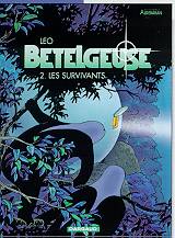 BETELGEUSE - TOME 2 - LES SURVIVANTS