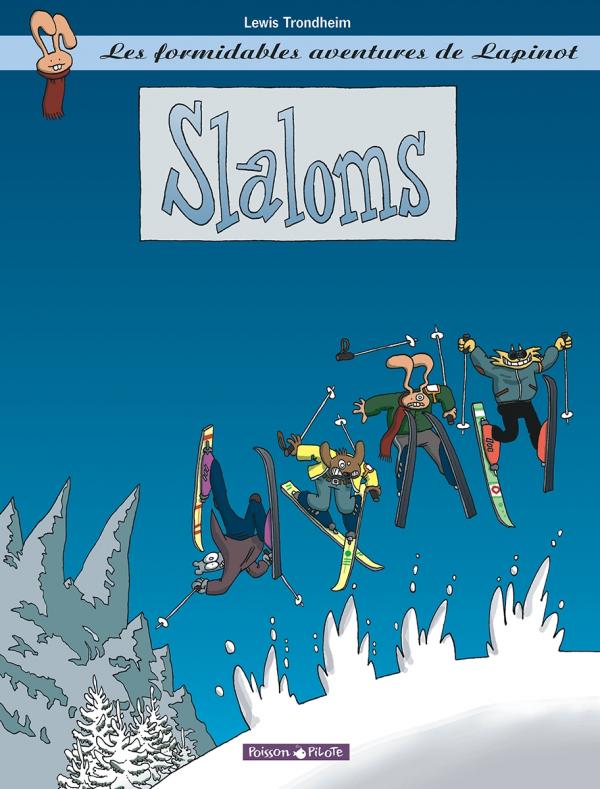 LES FORMIDABLES AVENTURES DE LAPINOT - TOME 0 - SLALOMS