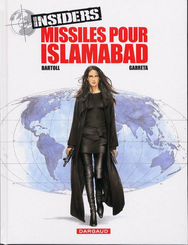 INSIDERS - SAISON 1 - TOME 3 - MISSILES POUR ISLAMABAD