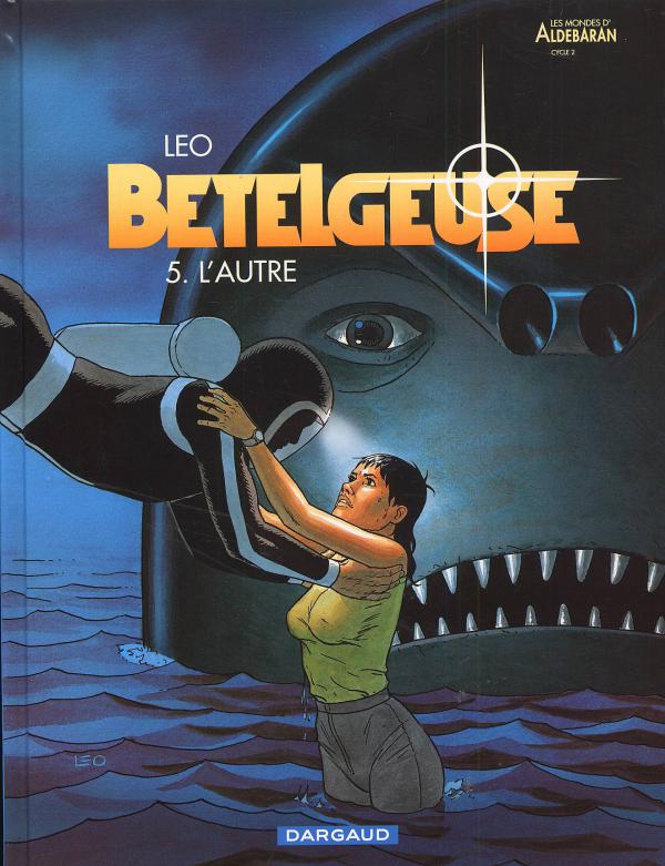 BETELGEUSE - TOME 5 - L'AUTRE