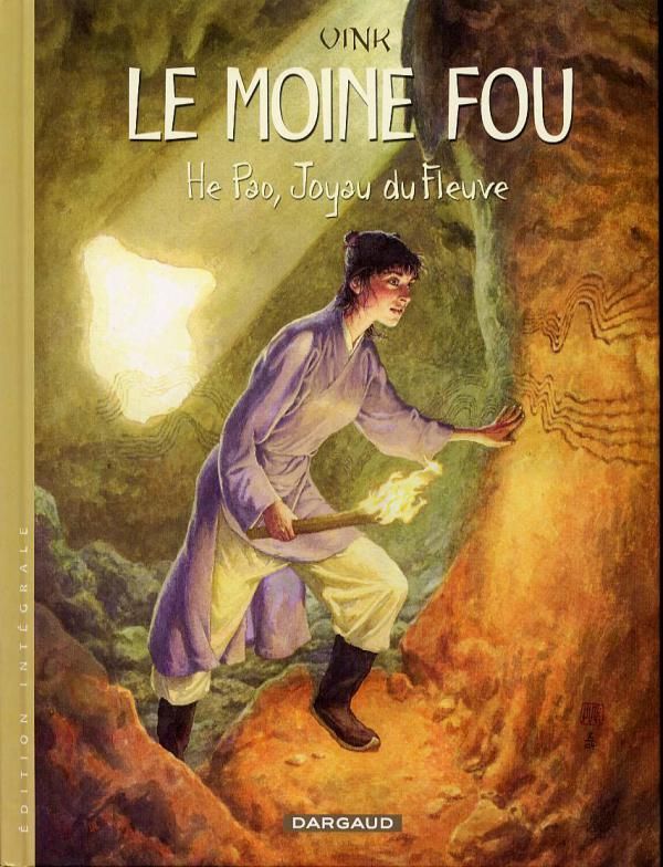 MOINE FOU (INTEGRALE) - LE MOINE FOU - INTEGRALES - TOME 1 - HE PAO, JOYAU DU FLEUVE