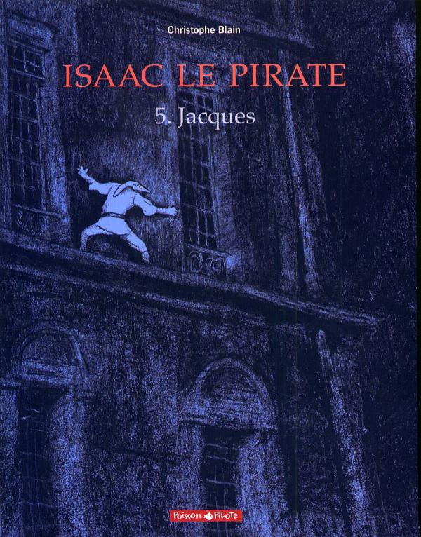 ISAAC LE PIRATE - TOME 5 - JACQUES