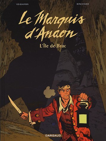 LE MARQUIS D'ANAON - T01 - ILE DE BRAC (L')