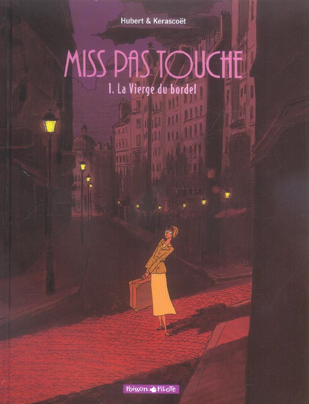 MISS PAS TOUCHE - TOME 1 - LA VIERGE DU BORDEL