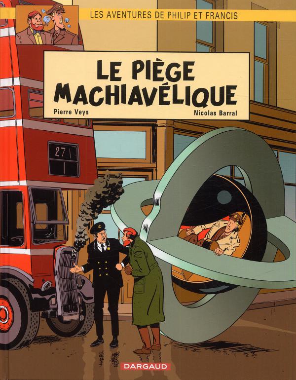 LES AVENTURES DE PHILIP ET FRANCIS - TOME 2 - LE PIEGE MACHIAVELIQUE