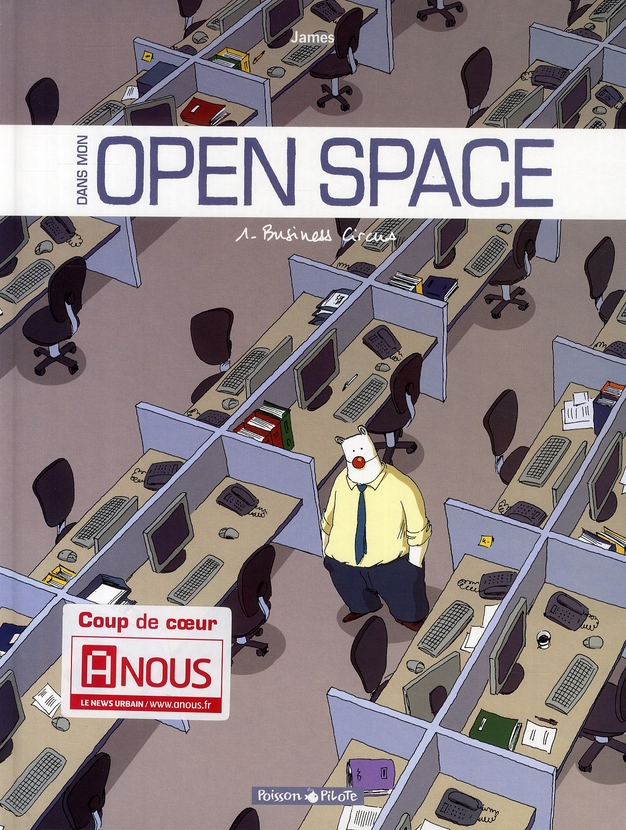 DANS MON OPEN SPACE - TOME 1 - BUSINESS CIRCUS
