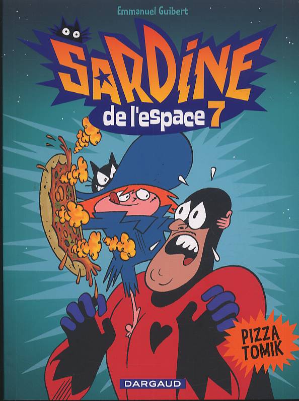 SARDINE DE L'ESPACE - TOME 7 - PIZZA TOMIK